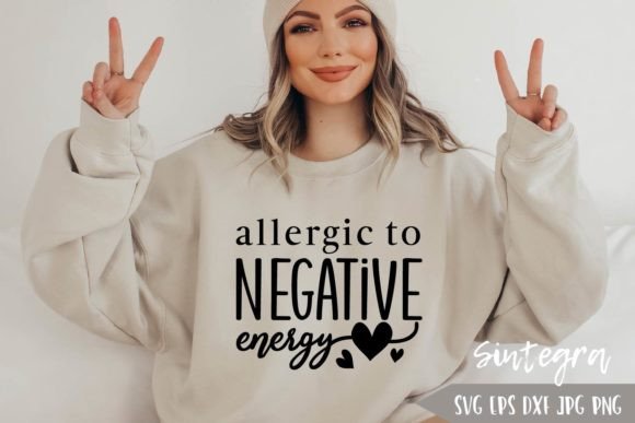 Allergic to Negative Energy SVG for Crafts and Graphics