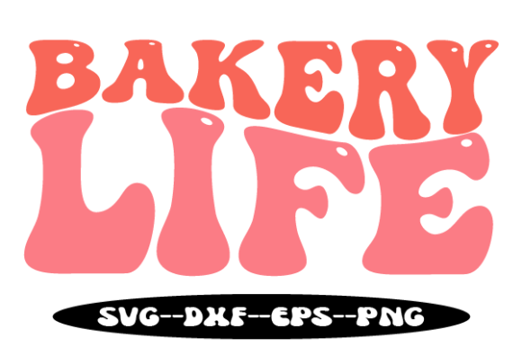 Bakery Life Small Business Wavy Svg Graphics for Crafts