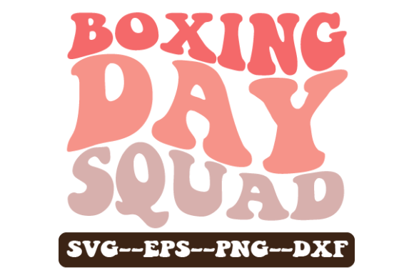 BOXING DAY SQUAD Retro Wavy Svg for Crafts and Graphics