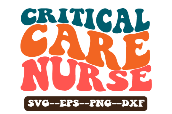 Critical Care Nurse Wavy Svg Sublimation Graphics for Crafts