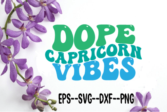 Dope Capricorn Vibes Wavy Retro Svg for Crafts and Graphics