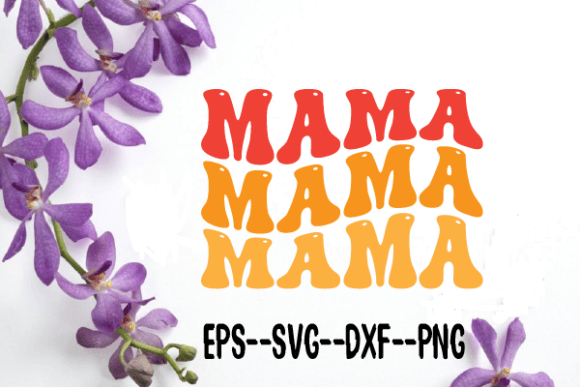Mama New Wavy Retro Svg Sublimation for Crafts and Graphics