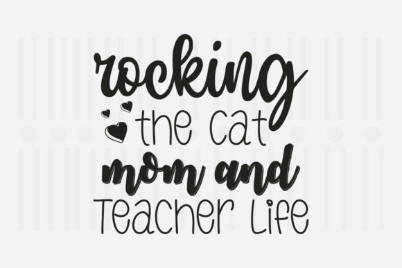 Rocking the Cat Mom Mother's Day SVG for Crafts and Graphics