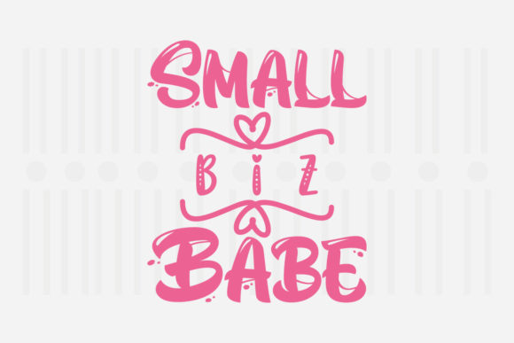 Small Biz Babe Mother's Day SVG for Crafts and Graphics