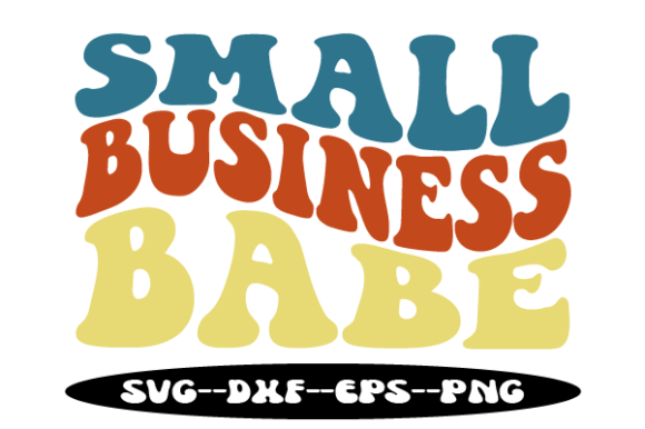SMALL BUSINESS BABE Retro Wavy Graphic for Crafts