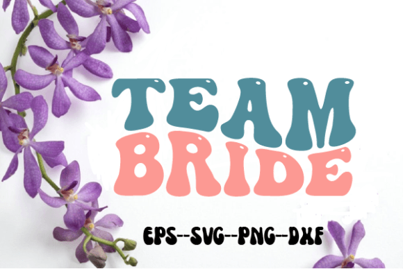 Team Bride Wedding Retro Wavy Svg for Crafts and Graphics