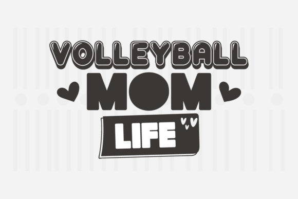 Volleyball Mom Life Mother's Day SVG for Crafts and Graphics
