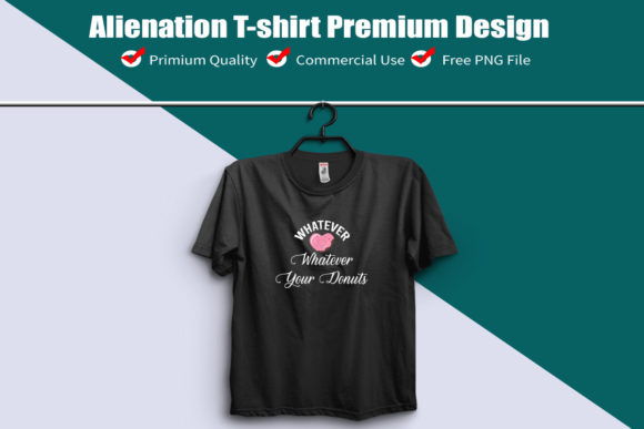 Whatever Sprinkles Your Donuts T-shirt D for Crafts and Graphics