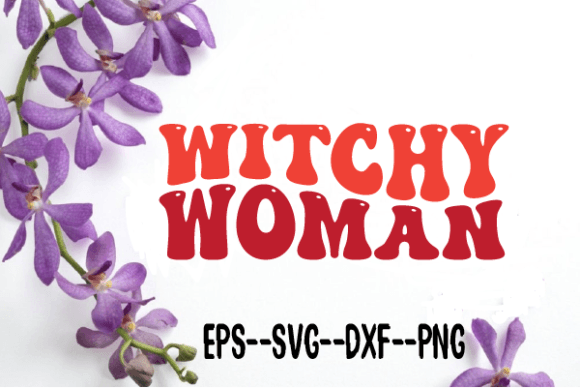 Witchy Woman New Retro Wavy Svg for Crafts and Graphics